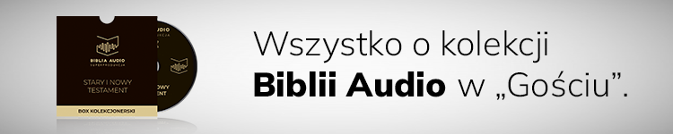 Biblia Audio w Gościu Niedzielnym